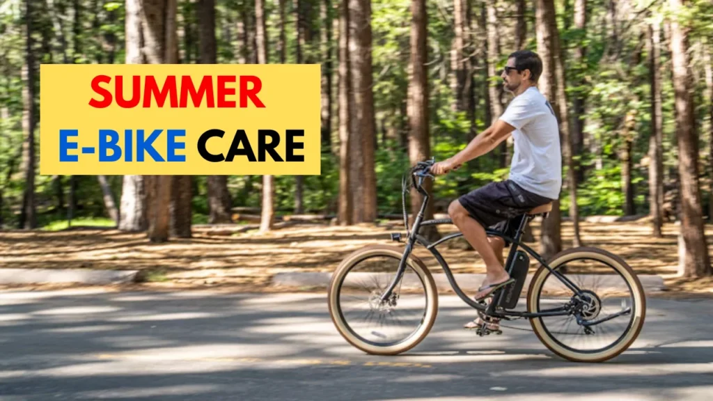 Summer Electric Bike Care